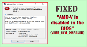 fixed amd v is disabled in the bios