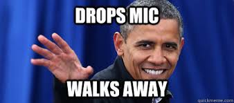 Image result for obama dropping the mic