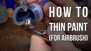 thinning paint for airbrush
