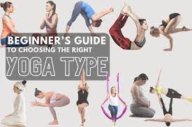 13 types of yoga which yoga style is