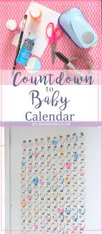 Diy Countdown To Baby Calendar Jellibean Journals