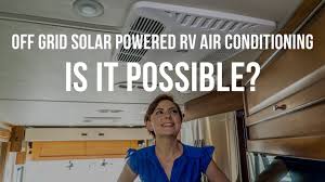 The 100% off grid unit uses a combination of solar power and battery storage. Off Grid Solar Powered Rv Air Conditioning Is It Possible Youtube