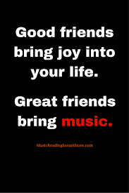 Music connects people public page. Music Connects Us Friendship Quotes From Songs Friendship Quotes Best Lyrics Quotes