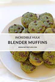 Incredible Hulk Blender Muffins- Instant Loss | atyose | Copy Me That