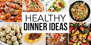 50 of the best healthy dinner ideas