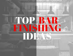 commercial bar design finishing ideas