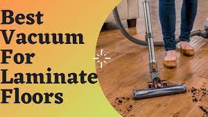 best vacuum for laminate floors review