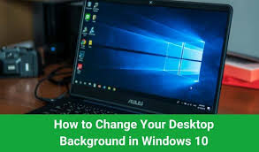 your desktop background in windows 10