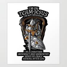 The templars were the knights of the rcc whose main job was to guard or claim jerusalem (hence the the legend says that the knights templar found evidence that jesus was married to mary. Knight Templar Crusader Shirt I M On Team Jesus Art Print By Wwb Society6