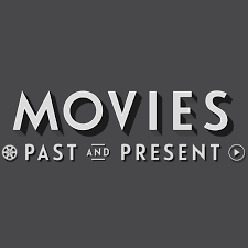 Movies Past and Present Podcast