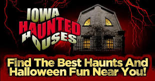 iowa haunted houses your guide to