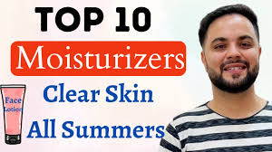 top 10 moisturizers for clear skin