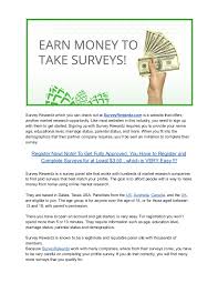 You'll always know upfront how much you will make (in cash, not points), and how long it will take. Earn Money With Surveys Surveyrewardz