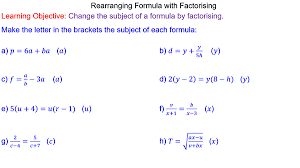 Rearranging Formulae By Factorising