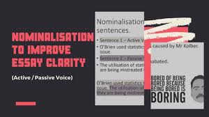 Learn the definition of abated and how to use it in a sentence. Nominalisation To Improve Essay Clarity Active Passive Voice Clickview