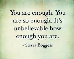 The moment i couldn't go any further, i knew you are enough and even more than enough for me. You Are Enough Sierra Boggess
