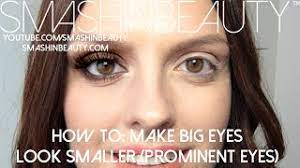 prominent eyes look smaller makeup for