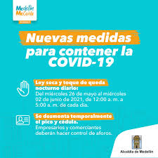 30 jul 2020 | 21: . Alcaldia De Medellin On Twitter Atencion Nos Acogemos A Las Medidas Tomadas Por La Gobantioquia Que Regiran A Partir Del Proximo Miercoles 26 De Mayo De 2021 Comparte Y