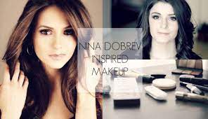 nina dobrev inspired look makeup your