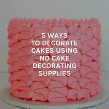 5 easy ways to decorate cakes without