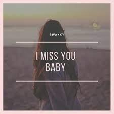i miss you baby songs free