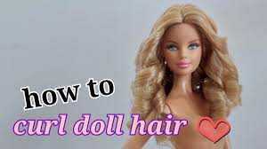 how to curl barbie doll hair curl the