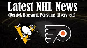 Latest Nhl News Derrick Brassard Pittsburgh Trade Rumors Philadelphia Flyers