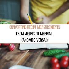 convert recipes from metric to imperial