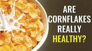truth about corn flakes is it really