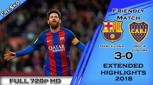 Barcelona vs Boca Juniors 3-0 [All Goals & Highlights] Friendly Match 2018  - HD - YouTube