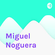Miguel Noguera Podcast Listen Reviews Charts Chartable