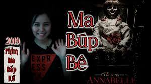 Annabelle 1 II Truyện Về Búp Bê Quỷ Ám II Sự Ra Đời Của Búp Bê Annabelle II  Phim Ma Bắp Kể Từ 2019 | phim ma về búp bê - Nega - Phim Us