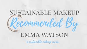 sustainable makeup recommended by emma