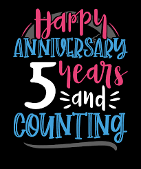 A fifth wedding anniversary in anyone's relationship is a big milestone. Happy Anniversary 5 Years And Counting 5th Anniversary Drawing By Kanig Designs