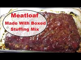 meatloaf made with boxed stuffing mix