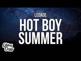 lecade hot boy summer s you