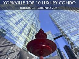 2021 yorkville top 10 luxury condos toronto