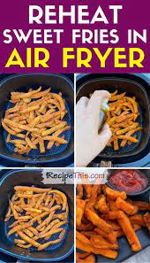 recipe this reheat fries in air fryer