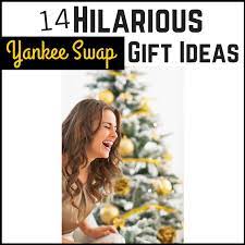 hilarious yankee swap gift ideas
