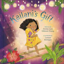 Kailani's Gift: Revealing a new children's book cover! - Dorina Lazo  Gilmore-Young