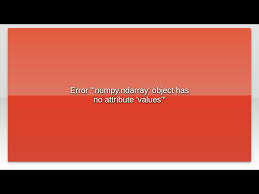 error numpy ndarray object has no