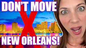 do not move to new orleans louisiana in