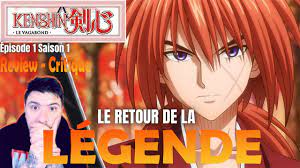 Kenshin Le Vagabond S01 Épisode 1 ! UNE LÉGENDE DE RETOUR ! Review Manga !  Ruroni Kenshin ! - YouTube