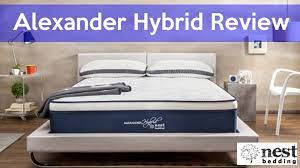 Alexander Hybrid Mattress Review Nest