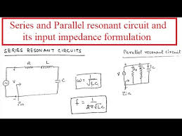 Series And Parallel Resonant Circuit