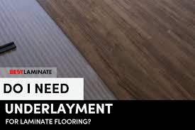 do i need laminate flooring underlayment