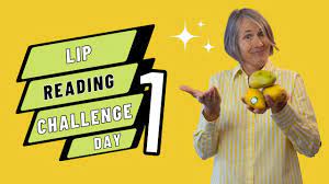 lip reading challenge day 1 pbm