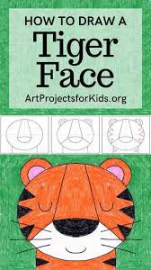 Look at these great step by step pictures! Draw A Tiger Face Art Projects For Kids Tiger Drawing For Kids Kids Art Projects Tiger Face