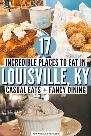 17 cool restaurants in louisville ky