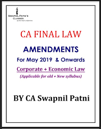 Ca Final Law Amendments By Swapnil Patni Sir For May 19 Exams